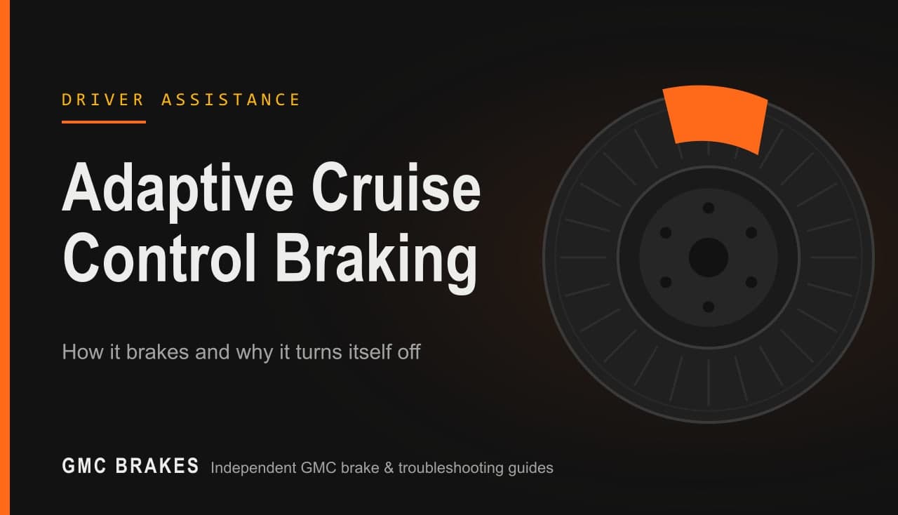 GMC Adaptive Cruise Control: How It Brakes and Why It Quits